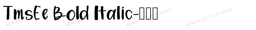 TmsEe Bold Italic字体转换